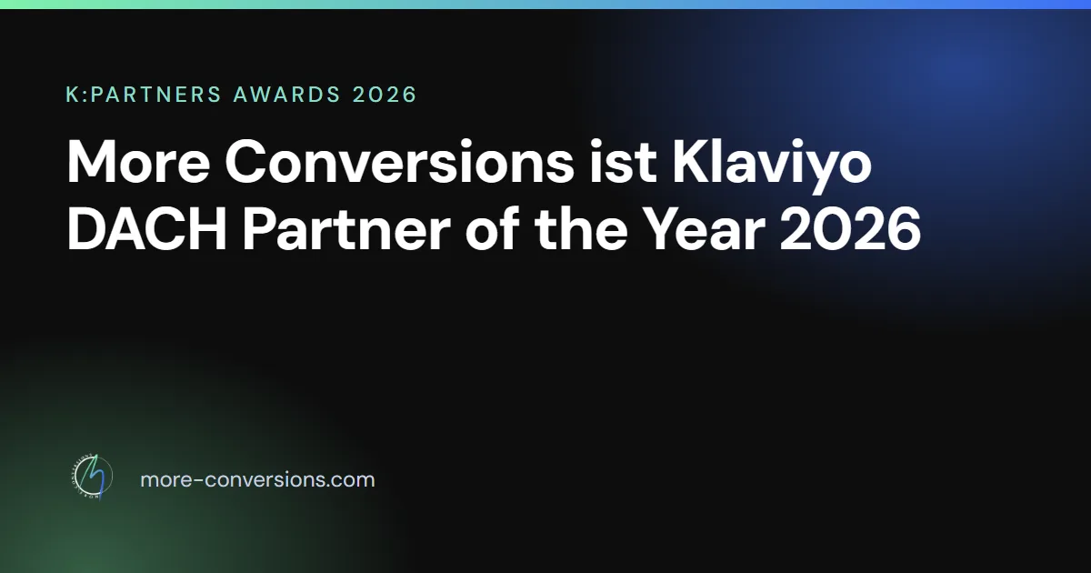 More Conversions ist Klaviyo DACH Partner of the Year 2026